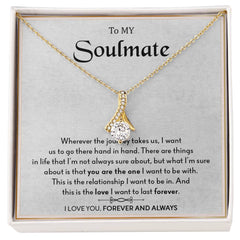 To My Soulmate | I Love You, Forever & Always - Alluring Beauty necklace
